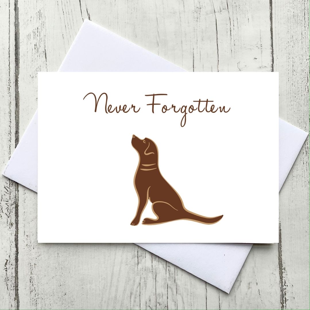 Chocolate Labrador Never Forgotten Card