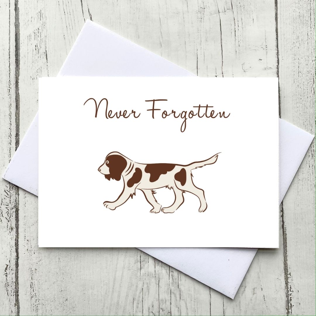 Liver Springer Spaniel Never Forgotten Card
